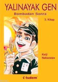 Yalınayak Gen 3 - Bombadan Sonra - Kitapiks.com
