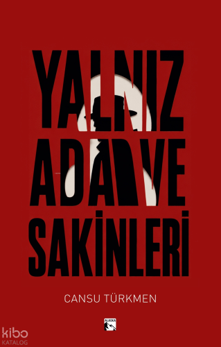 Yalnız Ada ve Sakinleri