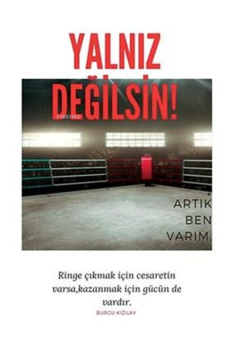 Yalnız Değilsin! Artık Ben Varım