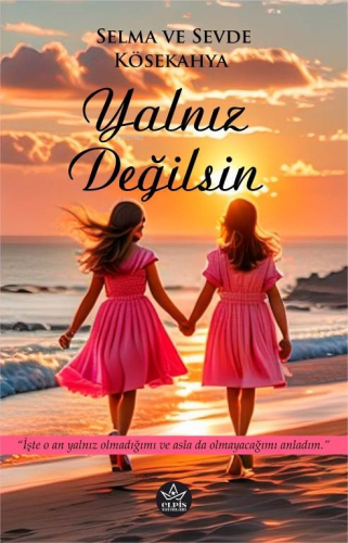 Yalnız Değilsin - Kitapiks.com