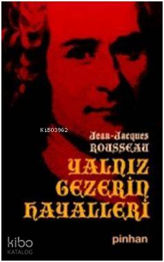 Yalnız Gezerin Hayalleri - Kitapiks.com