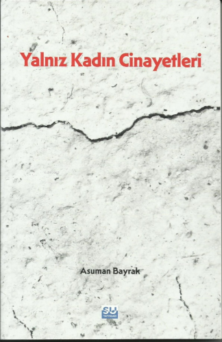 Yalnız Kadın Cinayetleri - Kitapiks.com
