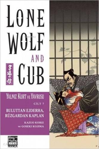 Yalnız Kurt ve Yavrusu 7 - Buluttan Ejderha, Rüzgardan Kaplan