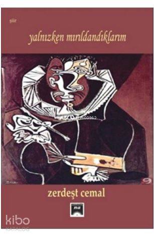 Yalnızken Mırıldandıklarım - Kitapiks.com