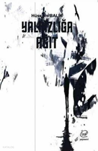 Yalnızlığa Ağıt