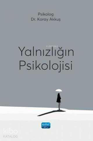 Yalnızlığın Psikolojisi