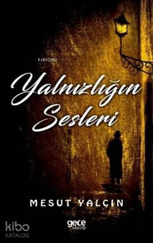 Yalnızlığın Sesleri