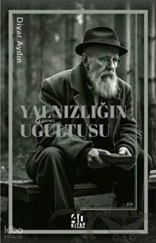 Yalnızlığın Uğultusu