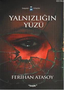 Yalnızlığın Yüzü - Kitapiks.com