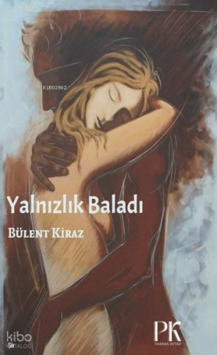 Yalnızlık Baladı