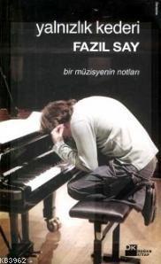 Yalnızlık Kederi; Bir Müzisyenin Notları - Kitapiks.com