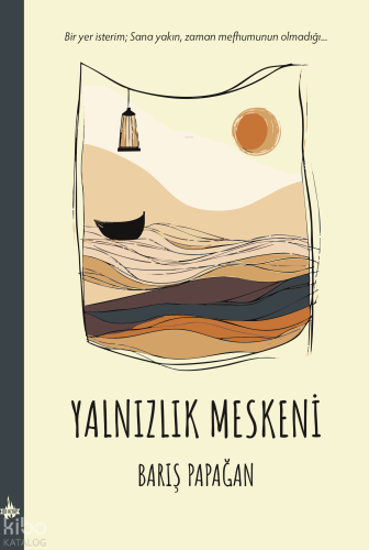Yalnızlık Meskeni