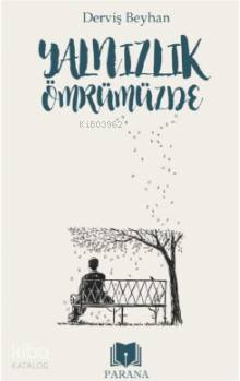 Yalnızlık Ömrümüzde