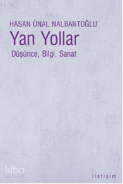 Yan Yollar; Düşünce, Bilgi, Sanat