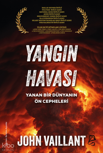 Yangın Havası;Yanan Bir Dünyanın Ön Cepheleri
