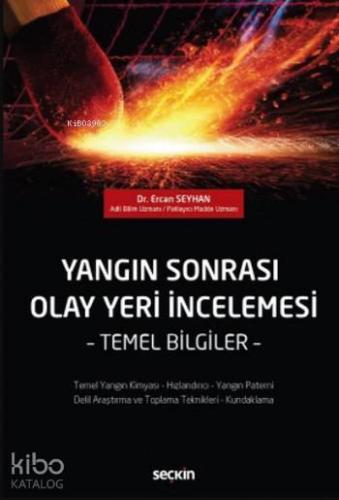 Yangın Sonrası Olay Yeri İncelemesi; Temel Bilgiler