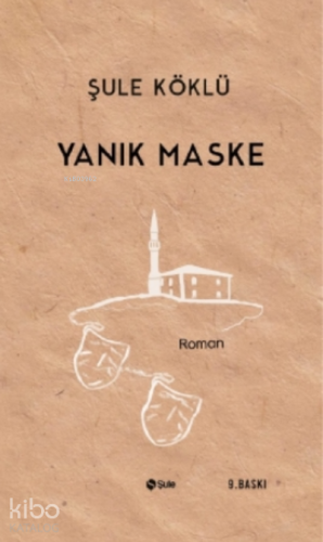 Yanık Maske - Kitapiks.com