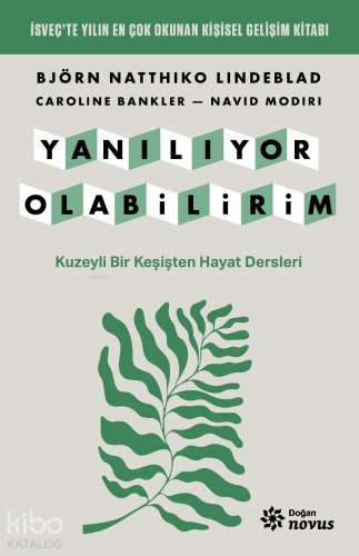 Yanılıyor Olabilirim;Kuzeyli Bir Keşişten Hayat Dersleri - Kitapiks.co
