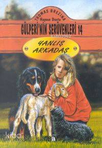 Yanlış Arkadaş; Gülperi´nin Serüvenleri - 14