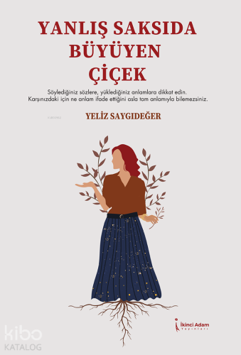 Yanlış Saksıda Büyüyen Çiçek