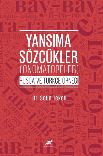 Yansıma Sözcükler (Onomatopeler) ;(Rusça ve Türkçe Örneği) - Kitapiks.