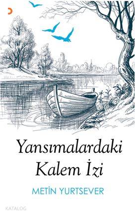 Yansımalardaki Kalem İzi