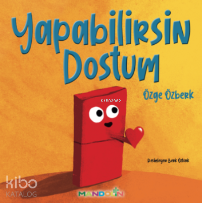Yapabilirsin Dostum