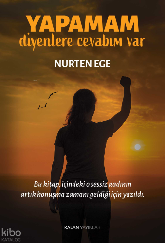 Yapamam Diyenlere Cevabım Var