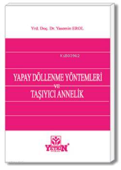 Yapay Dölleme Yöntemleri ve Taşıyıcı Annelik