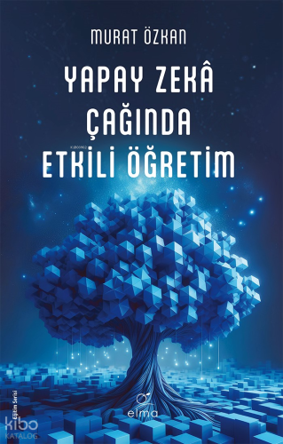 Yapay Zekâ Çağında Etkili Öğretim