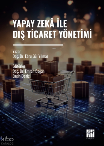 Yapay Zekâ İle Dış Ticaret Yönetimi