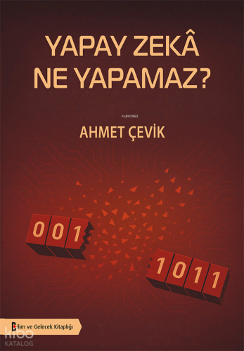 Yapay Zekâ Ne Yapamaz?