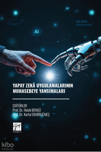 Yapay Zekâ Uygulamalarının Muhasebeye Yansımaları