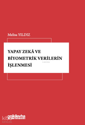 Yapay Zeka ve Biyometrik Verilerin İşlenmesi