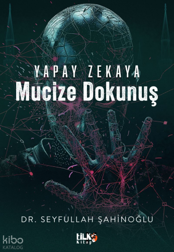Yapay Zekaya Mucize Dokunuş