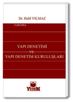 Yapı Denetimi ve Yapı Denetim Kuruluşları
