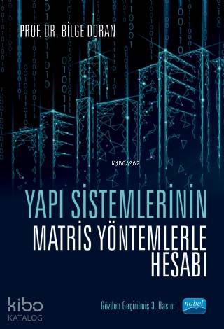 Yapı Sistemlerinin Matris Yöntemlerle Hesabı