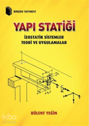 Yapı Statiği ;İzostatik Sistemler Teori ve Uygulamalar