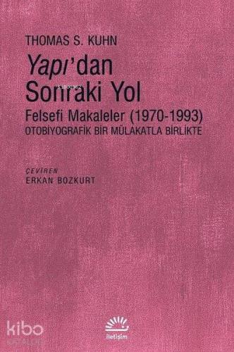 Yapı'dan Sonraki Yol; Felsefi Makaleler (1970-1993)