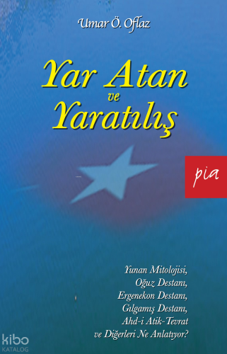 Yar Atan ve Yaratılış