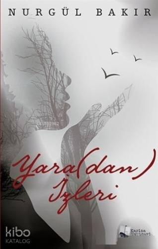 Yara(dan) İzleri