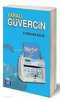 Yaralı Güvercin
