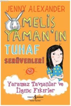 Yaramaz Tavşanlar ve İlginç Fikirler - Kitapiks.com