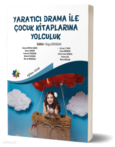 Yaratıcı Drama ile Çocuk Kitaplarına Yolculuk