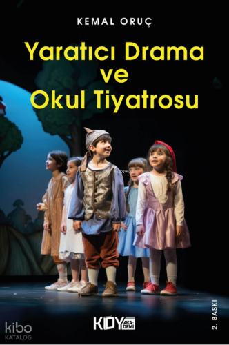 Yaratıcı Drama ve Okul Tiyatrosu