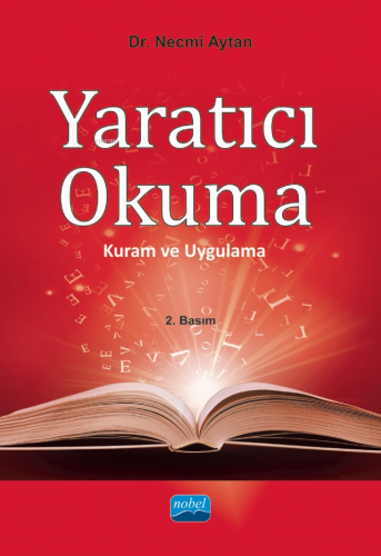 Yaratıcı Okuma; Kuram ve Uygulama