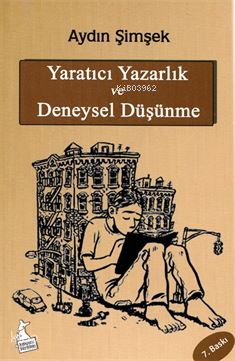 Yaratıcı Yazarlık ve Deneysel Düşünme