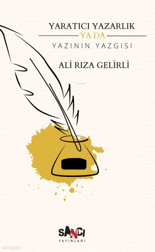 Yaratıcı Yazarlık ya da Yazının Yazgısı