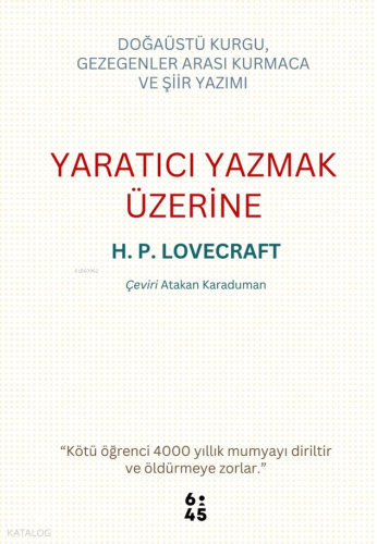 Yaratıcı Yazmak Üzerine;Doğaüstü Kurgu, Gezegenler Arası Kurmaca ve Şi