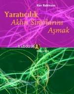 Yaratıcılık Aklın Sınırları Asmak